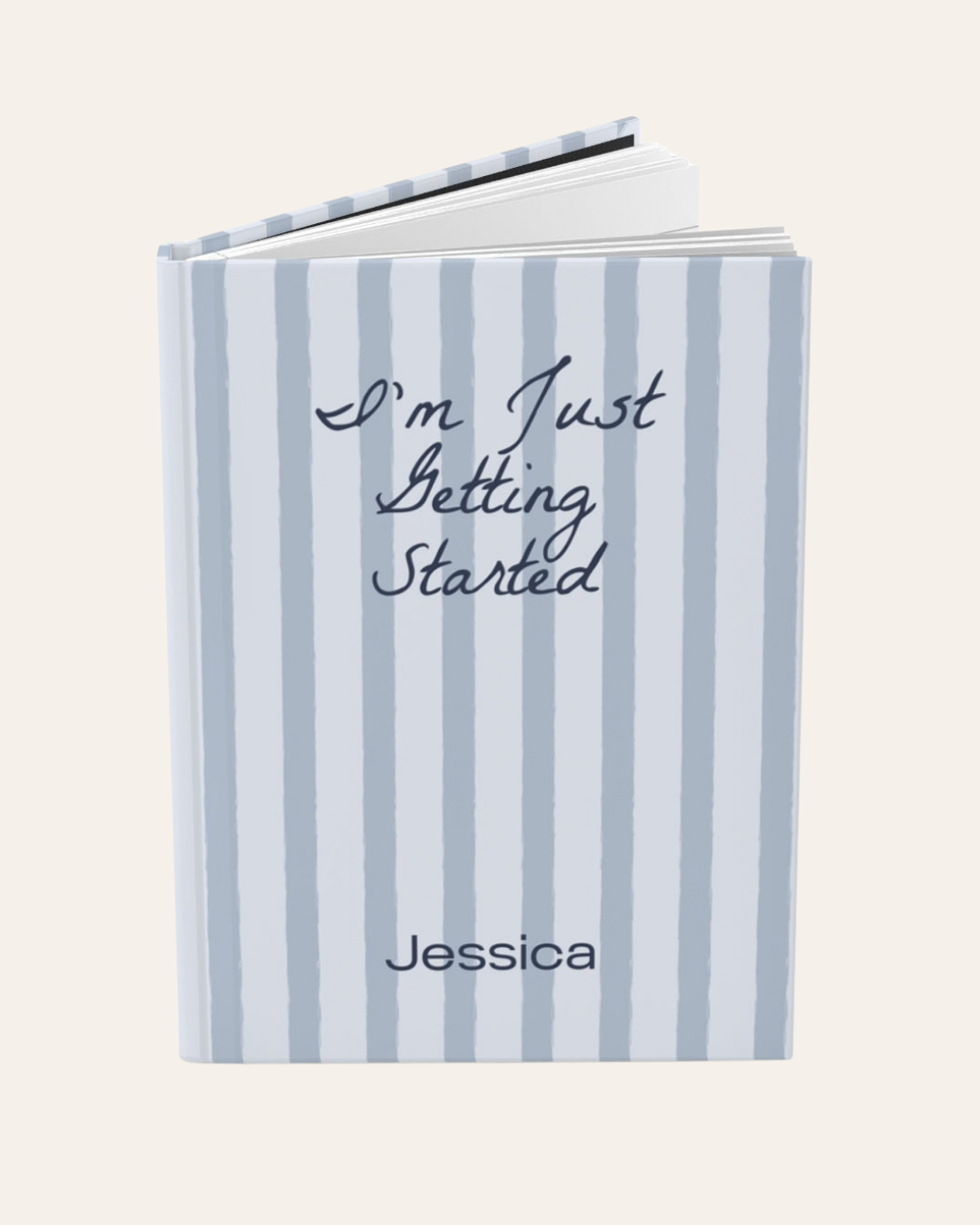 Thin Striped I'm Just Getting Started Journal