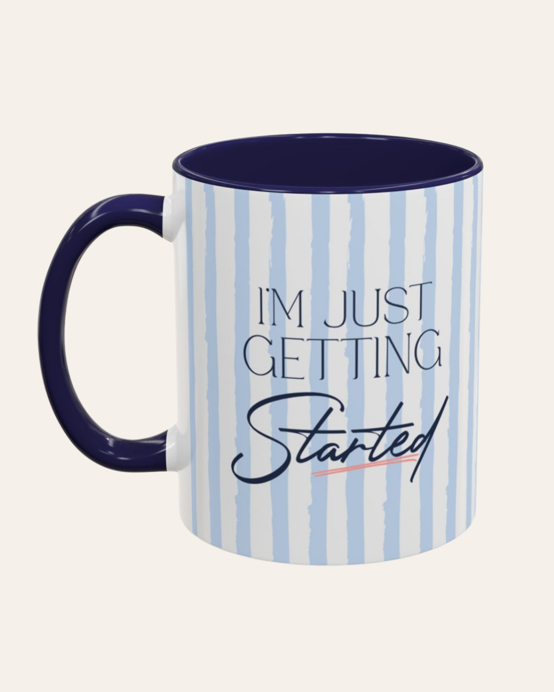 Blue Watercolor Striped Mug - I'm Just Getting Started