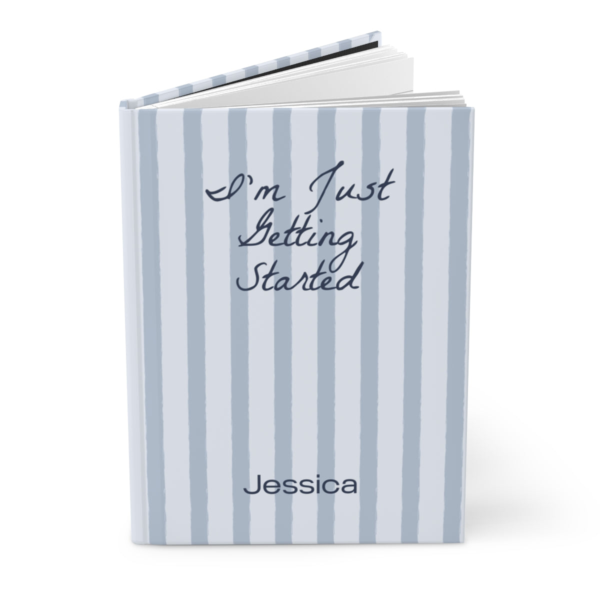 Thin Striped I'm Just Getting Started Journal
