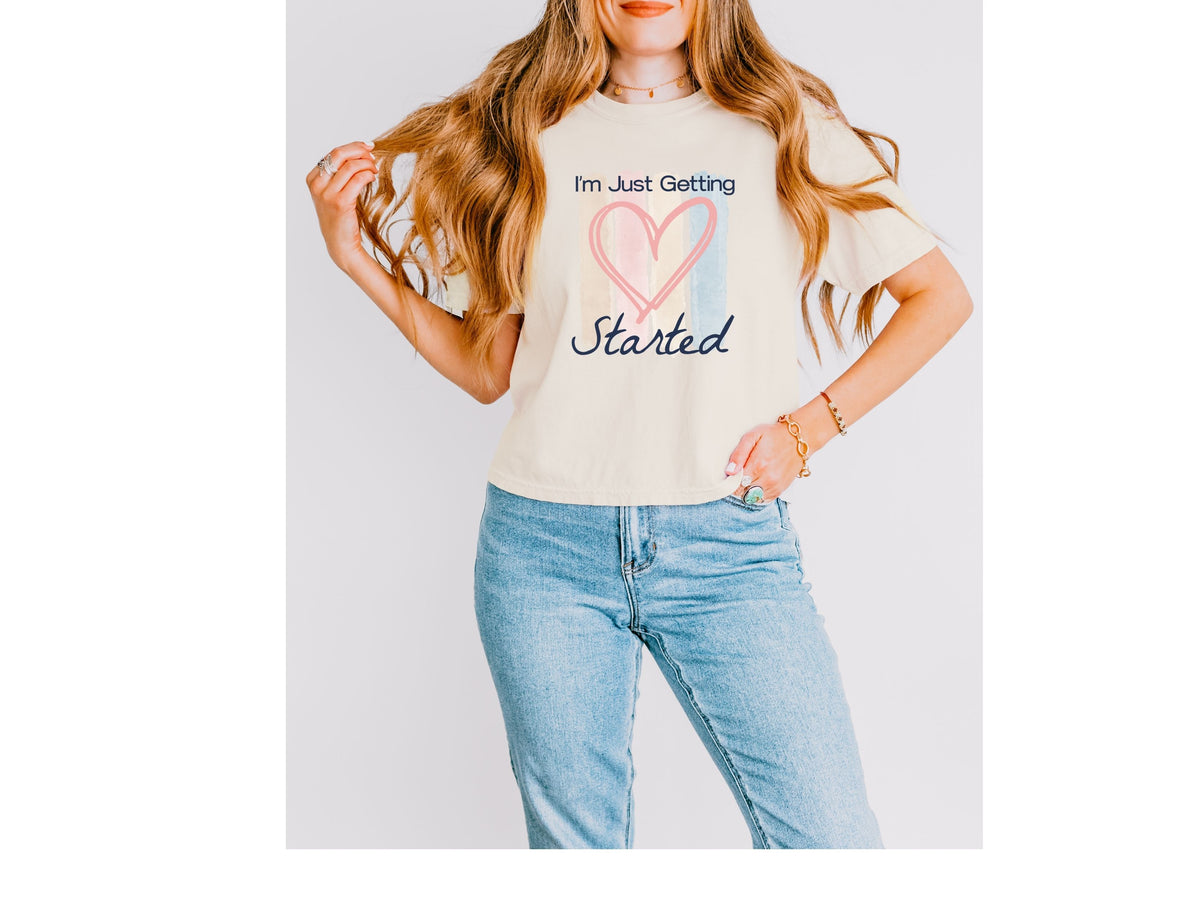 Boxy Tee — "I'm Just Getting Started" Heart Graphic